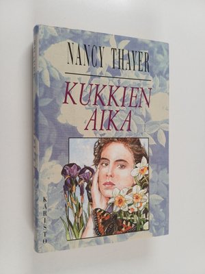 Nancy Thayer : Kukkien aika