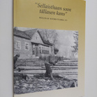 Sellaisthaan soon tällasen kans - Hollolan kotiseutukirja - pikkukuva 1