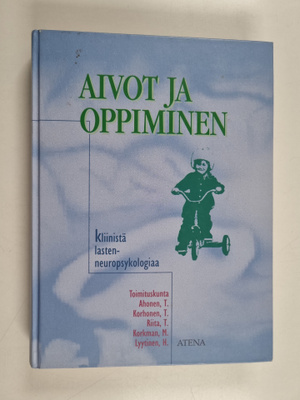 Aivot ja oppiminen : kliinistä lasten neuropsykologiaa