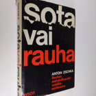 Anton Zischka : Sota vai rauha : rauhan mahdollisuudet me... - pikkukuva 1
