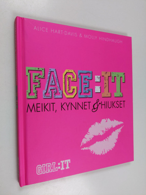 Alice Hart-Davis : Face:it : meikit, kynnet & hiukset
