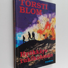 Torsti Blom : Hyökkäys tukikohtaan (signeerattu) - pikkukuva 1