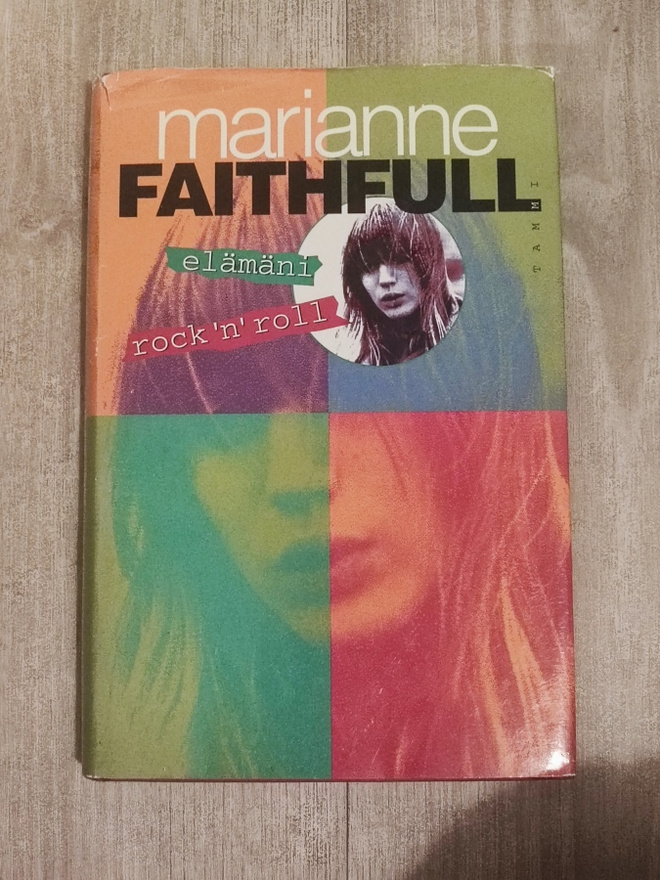 Elämäni Rock'n'roll Marianne Faithfull