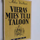 Mika Waltari : Vieras mies tuli taloon - pikkukuva 1