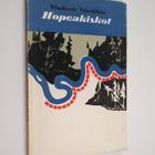 Vladimir Tsivilihin : Hopeakiskot : dokumenttinovelli - pikkukuva 1