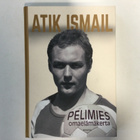 ATIK ISMAIL - PELIMIES. kovakantinen. sivuja 198. - pikkukuva 1