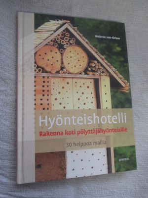 Melanie Von Orlow : HYÖNTEISHOTELLI ( uudenveroinen 1,p )
