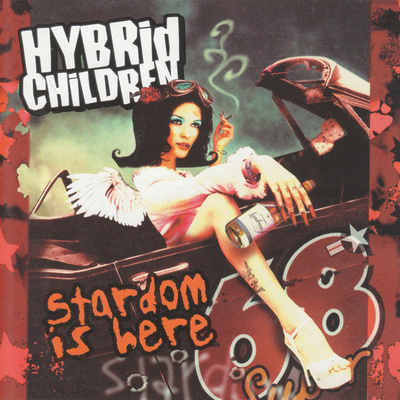 Hybrid Children • Stardom Is Here CD