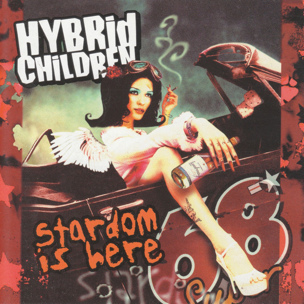 Hybrid Children • Stardom Is Here CD