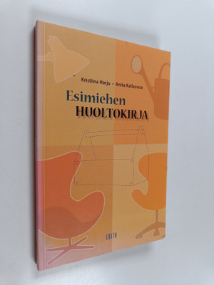 Kristiina Harju ym. : Esimiehen huoltokirja