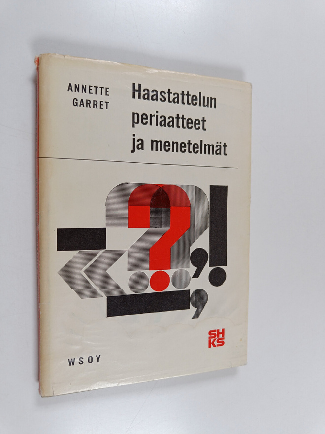 Annette Garret : Haastattelun periaatteet ja menetelmät
