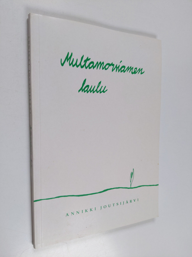 Annikki Joutsijärvi : Multamorsiamen laulu