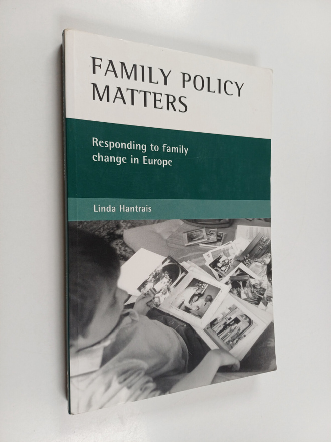 Linda Hantrais : Family policy matters : responding to fa...