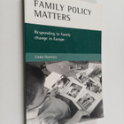 Linda Hantrais : Family policy matters : responding to fa... - pikkukuva 1