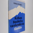 Erik Petren : Kirkon Baabelin vankeudesta tänään : raport... - pikkukuva 1