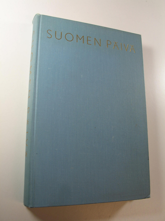 E. F. (toim.) Juurmaa : Suomen päivä : suurten muistojen ...