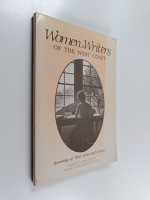 Women writers of the West Coast : speaking of their lives...
