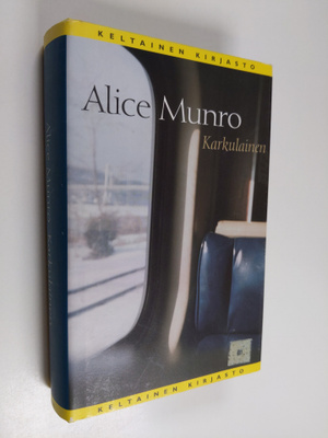 Alice Munro : Karkulainen : kertomuksia