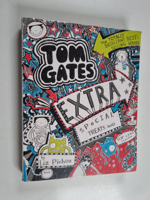 Liz Pichon : Tom Gates : extra special treats (not)
