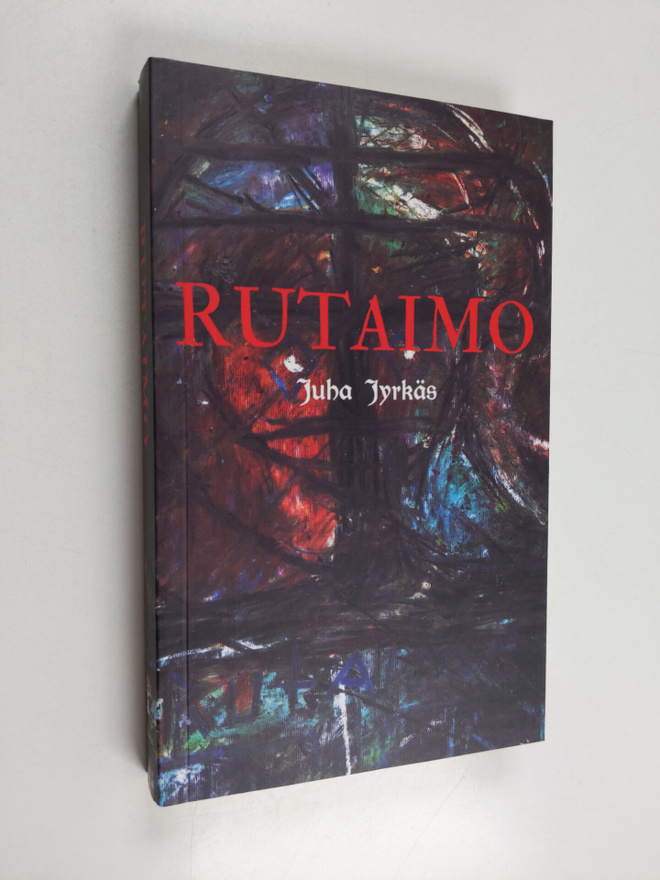 Juha Jyrkäs : Rutaimo : eli tarina hyvän ja pahan välises...