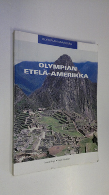 Irmeli Repo : Olympian Etelä-Amerikka
