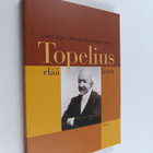 Topelius elää = Topelius lever - pikkukuva 1