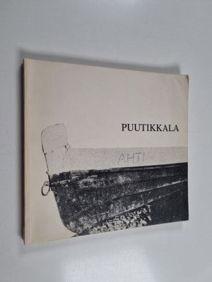 Puutikkala : viimeisen kirkkoveneen kylä