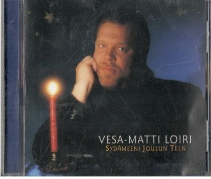 VESA-MATTI LOIRI SYDÄMEENI JOULUN TEEN