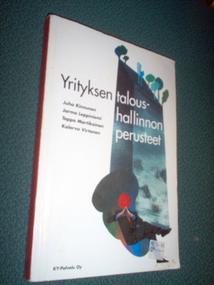 Kinnunen ym:  YRITYKSEN TALOUSHALLINNON PERUSTEET (Sis.pk:t)