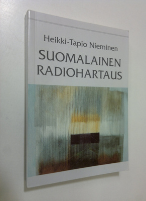 Heikki-Tapio Nieminen : Suomalainen radiohartaus : Yleisr...