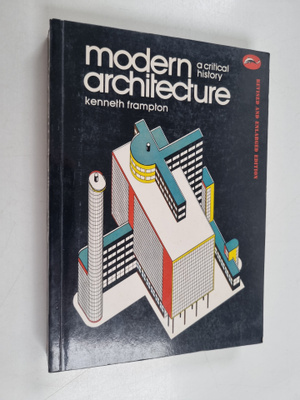 Kenneth Frampton : Modern architecture : a critical history