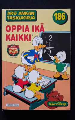 Aku Ankan taskukirja 186 Oppia ikä kaikki