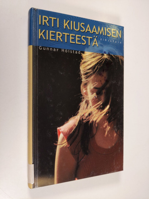 Gunnar Höistad : Irti kiusaamisen kierteestä : opas koulu...