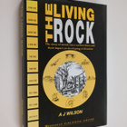 A. J. Wilson : The living rock : the story of metals sinc... - pikkukuva 1