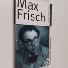 Andreas B. Kilcher : Max Frisch - pikkukuva 1