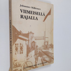 Johannes Mälkönen : Viimeisellä rajalla - pikkukuva 1