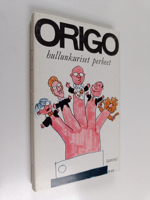 Origo : Hullunkuriset perheet