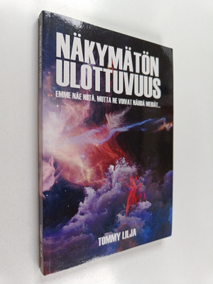 Tommy Lilja : Näkymätön Ulottuvuus