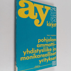 Hans Engman : Pohjolan ammattiyhdistysliike ja monikansal... - pikkukuva 1