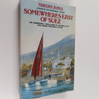 Tristan Jones : Somewheres East of Suez - pikkukuva 1