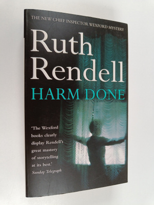 Ruth Rendell : Harm done