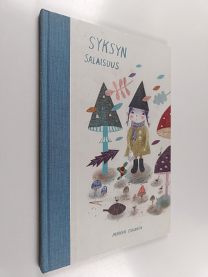 Mirkka Eskonen : Syksyn salaisuus