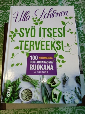 LEHTONEN : SYÖ ITSESI TERVEEKSI