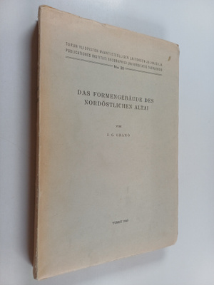 J. G. Granö : Das formengebbäude des nordöstlichen altai