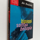 Aki Rautala : Bipappi soittaa bebopia : rikosromaani - pikkukuva 1
