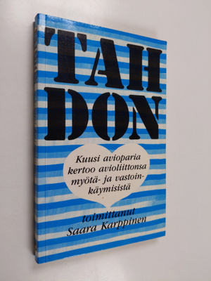 Saara (toim.) Karppinen : Tahdon : kuusi avioparia kertoo...