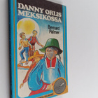 Bernard Palmer : Danny Orlis Meksikossa - pikkukuva 1