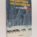 E. E. Tuompo : Metsästäjän valtakunnassa : erämiehen huom... - pikkukuva 1