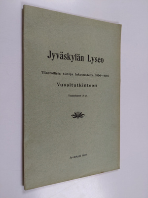 Jyväskylän lyseo : tilastollisia tietoja lukuvuodelta 190...