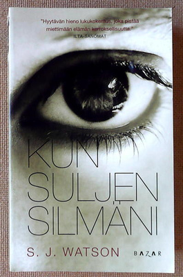 S.J.Watson: Kun suljen silmäni (pokkari)